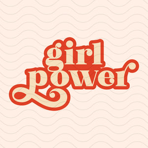 Girl Power – Cricut Design